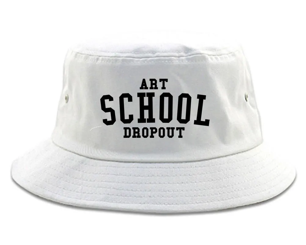 Art School Dropout College Fashion High Bucket Hat