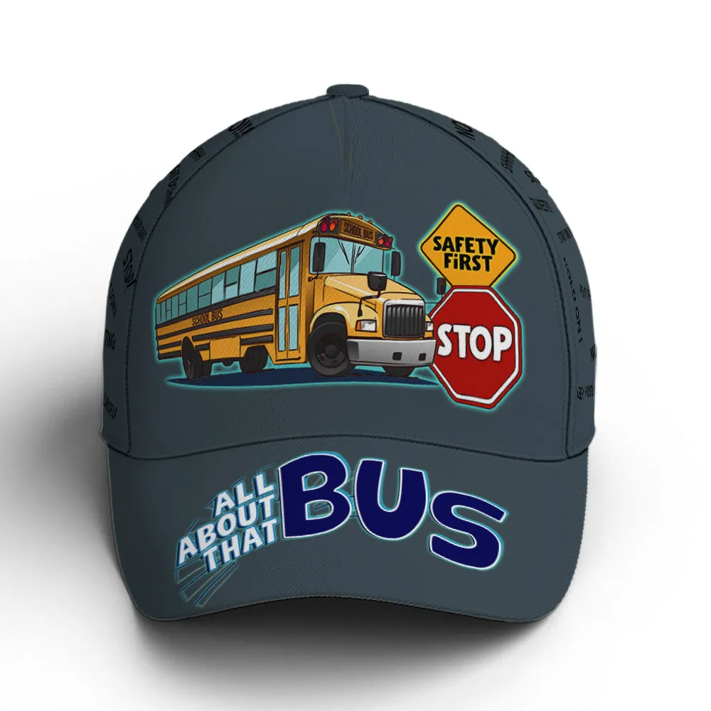 School Bus Classic Cap Driver All About That Bus Baseball Cap Coolspod