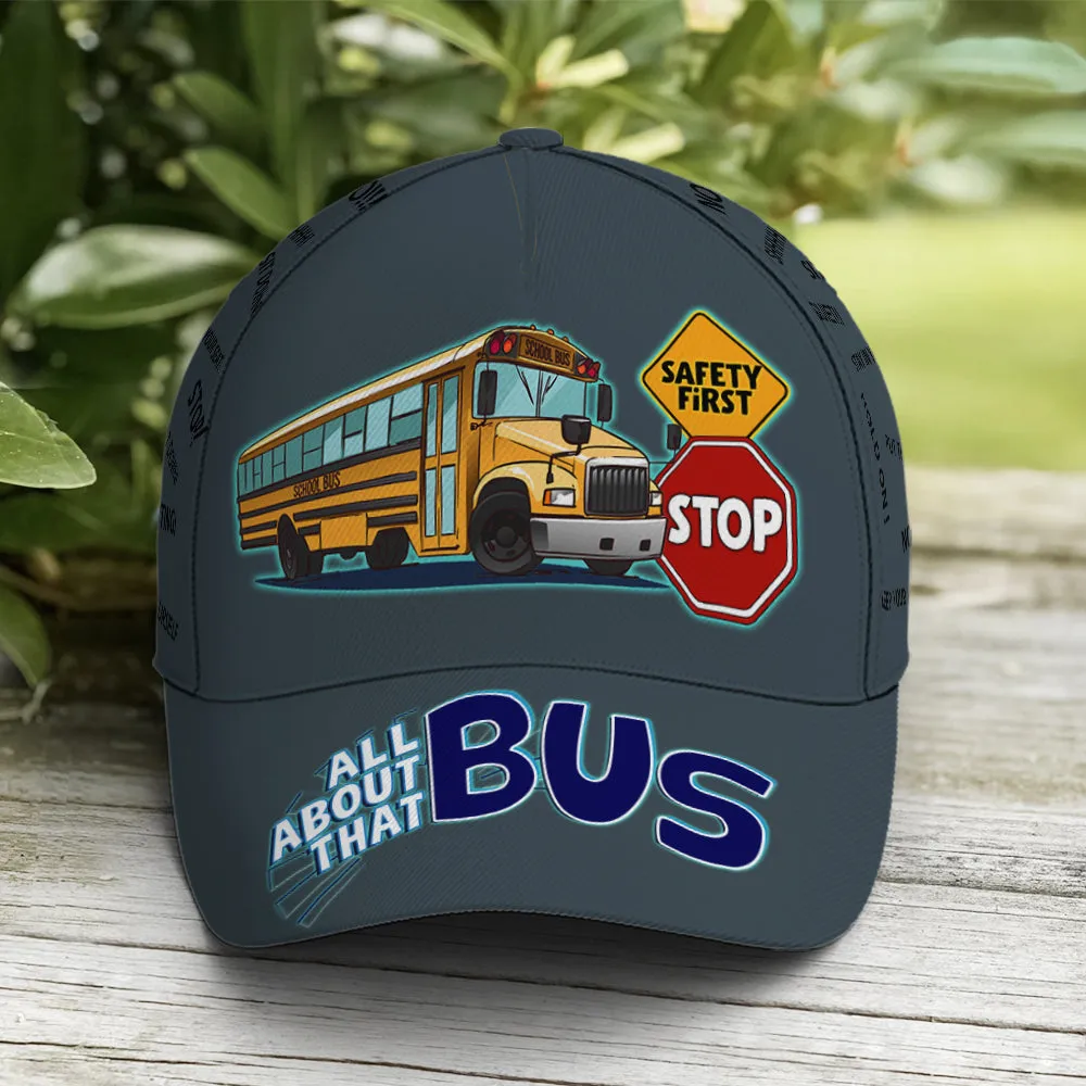 School Bus Classic Cap Driver All About That Bus Baseball Cap Coolspod