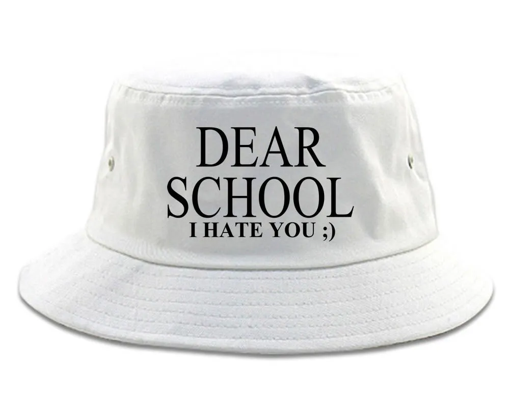 Very Nice Dear School I Hate You Black Bucket Hat White